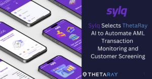 Sylq Selects ThetaRay AI to  Automate AML Transaction  Monitoring and Customer Screening